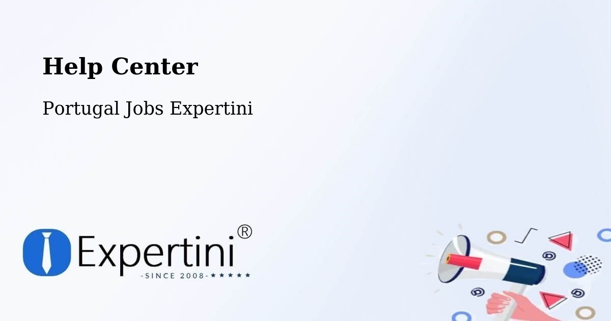 Help Center – São Bartolomeu - Portugal Jobs Expertini